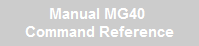 Manual MG40 
Command Reference